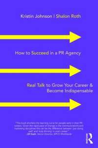 ＰＲ代理店で成功するには<br>How to Succeed in a PR Agency : Real Talk to Grow Your Career & Become Indispensable