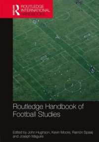 ラウトレッジ版　サッカー研究ハンドブック<br>Routledge Handbook of Football Studies (Routledge International Handbooks)