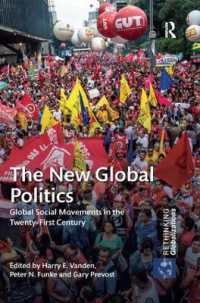 The New Global Politics : Global Social Movements in the Twenty-First Century (Rethinking Globalizations)