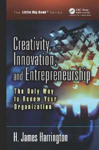 Creativity, Innovation, and Entrepreneurship : The Only Way to Renew Your Organization (The Little Big Book Series)