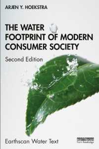 現代消費社会のウォーター・フットプリント（第２版）<br>The Water Footprint of Modern Consumer Society (Earthscan Water Text) （2ND）