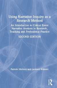 教育のためのナラティブ調査法入門（第２版）<br>Using Narrative Inquiry as a Research Method : An Introduction to Critical Event Narrative Analysis in Research, Teaching and Professional Practice （2ND）