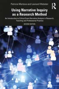教育のためのナラティブ調査法入門（第２版）<br>Using Narrative Inquiry as a Research Method : An Introduction to Critical Event Narrative Analysis in Research, Teaching and Professional Practice （2ND）