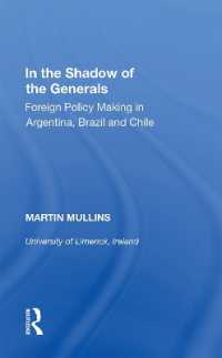 In the Shadow of the Generals : Foreign Policy Making in Argentina, Brazil and Chile