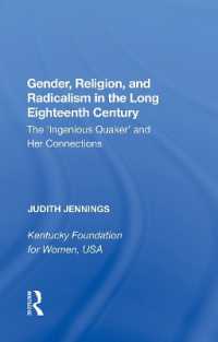 Gender, Religion, and Radicalism in the Long Eighteenth Century : The 'Ingenious Quaker' and Her Connections