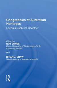 Geographies of Australian Heritages : Loving a Sunburnt Country?