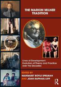 The Marion Milner Tradition : Lines of Development: Evolution of Theory and Practice over the Decades (The Lines of Development)