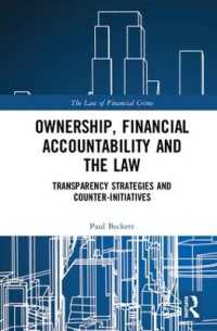 Ownership, Financial Accountability and the Law : Transparency Strategies and Counter-Initiatives (The Law of Financial Crime)