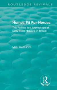 Homes Fit for Heroes : The Politics and Architecture of Early State Housing in Britain (Routledge Revivals)