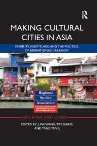 Making Cultural Cities in Asia : Mobility, assemblage, and the politics of aspirational urbanism (Regions and Cities)
