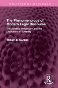 The Phenomenology of Modern Legal Discourse : The Juridical Production and the Disclosure of Suffering (Routledge Revivals)
