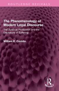 The Phenomenology of Modern Legal Discourse : The Juridical Production and the Disclosure of Suffering (Routledge Revivals)