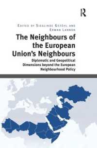 The Neighbours of the European Union's Neighbours : Diplomatic and Geopolitical Dimensions beyond the European Neighbourhood Policy