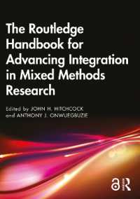 ラウトレッジ版　混合研究法における統合推進ハンドブック<br>The Routledge Handbook for Advancing Integration in Mixed Methods Research