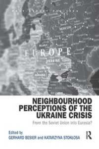 Neighbourhood Perceptions of the Ukraine Crisis : From the Soviet Union into Eurasia? (Post-soviet Politics)