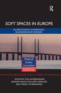 Soft Spaces in Europe : Re-negotiating governance, boundaries and borders (Regions and Cities)
