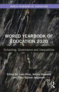 世界教育年鑑2020<br>World Yearbook of Education 2020 : Schooling, Governance and Inequalities (World Yearbook of Education)