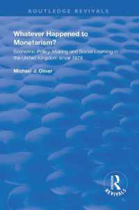 Whatever Happened to Monetarism? : Economic Policy Making and Social Learning in the United Kingdom since 1979 (Routledge Revivals)