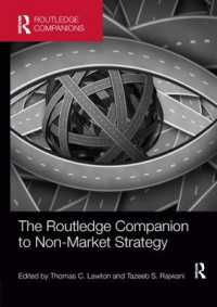 ラウトレッジ版　非市場戦略必携<br>The Routledge Companion to Non-Market Strategy (Routledge Companions in Business, Management and Marketing)