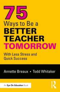 75 Ways to Be a Better Teacher Tomorrow : With Less Stress and Quick Success