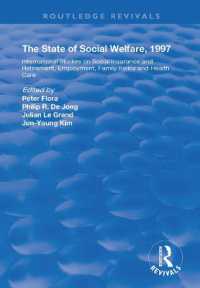 The State and Social Welfare, 1997 : International Studies on Social Insurance and Retirement, Employment, Family Policy and Health Care (Routledge Revivals)