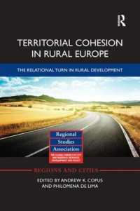 Territorial Cohesion in Rural Europe : The Relational Turn in Rural Development (Regions and Cities)