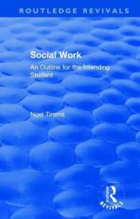 Social Work : An Outline for the Intending Student (Routledge Revivals: Noel Timms)