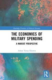 軍事支出の経済学：マルクス主義の視点<br>The Economics of Military Spending : A Marxist Perspective (Routledge Frontiers of Political Economy)