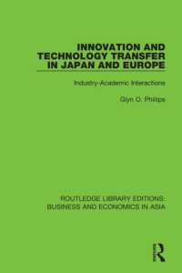 Innovation and Technology Transfer in Japan and Europe : Industry-Academic Interactions (Routledge Library Editions: Business and Economics in Asia)