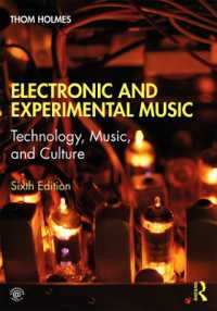 電子・実験音楽入門（第６版）<br>Electronic and Experimental Music : Technology, Music, and Culture （6TH）