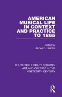 American Musical Life in Context and Practice to 1865 (Routledge Library Editions: Art and Culture in the Nineteenth Century)
