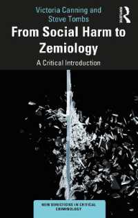 社会的危害からゼミオロジーへ：批判的入門<br>From Social Harm to Zemiology : A Critical Introduction (New Directions in Critical Criminology)