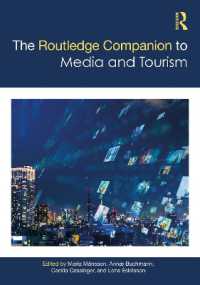 ラウトレッジ版　メディアとツーリズム必携<br>The Routledge Companion to Media and Tourism (Routledge Media and Cultural Studies Companions)
