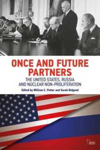 Once and Future Partners : The US, Russia, and Nuclear Non-proliferation (Adelphi series)