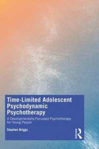 Time-Limited Adolescent Psychodynamic Psychotherapy : A Developmentally Focussed Psychotherapy for Young People