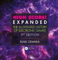 電子ゲーム図解全史（第３版）<br>High Score! Expanded : The Illustrated History of Electronic Games 3rd Edition （3RD）