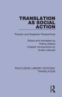 Translation as Social Action : Russian and Bulgarian Perspectives (Routledge Library Editions: Translation)