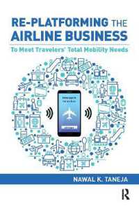 Re-platforming the Airline Business : To Meet Travelers' Total Mobility Needs