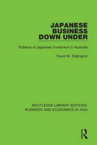 Japanese Business Down under : Patterns of Japanese Investment in Australia (Routledge Library Editions: Business and Economics in Asia)