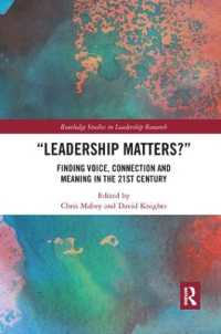 Leadership Matters : Finding Voice, Connection and Meaning in the 21st Century (Routledge Studies in Leadership Research)