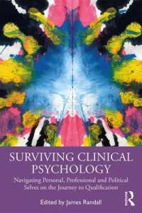 Surviving Clinical Psychology : Navigating Personal, Professional and Political Selves on the Journey to Qualification