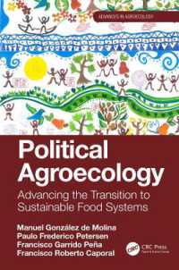 Political Agroecology : Advancing the Transition to Sustainable Food Systems (Advances in Agroecology)
