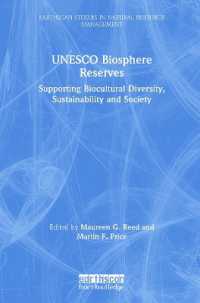UNESCO Biosphere Reserves : Supporting Biocultural Diversity, Sustainability and Society (Earthscan Studies in Natural Resource Management)