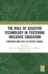 The Role of Assistive Technology in Fostering Inclusive Education : Strategies and Tools to Support Change (Routledge Research in Special Educational Needs)