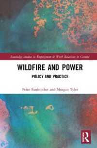 Wildfire and Power : Policy and Practice (Routledge Studies in Employment and Work Relations in Context)