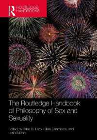 ラウトレッジ版　性とセクシュアリティの哲学ハンドブック<br>The Routledge Handbook of Philosophy of Sex and Sexuality (Routledge Handbooks in Philosophy)