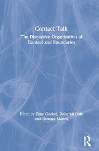 Contact Talk : The Discursive Organization of Contact and Boundaries