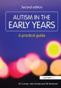 Autism in the Early Years : A Practical Guide (Resource Materials for Teachers) （2ND）