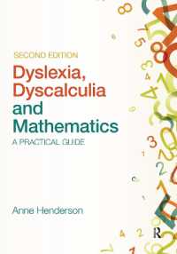 Dyslexia, Dyscalculia and Mathematics : A practical guide （2ND）