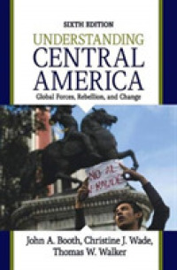 Understanding Central America : Global Forces， Rebellion， and Change